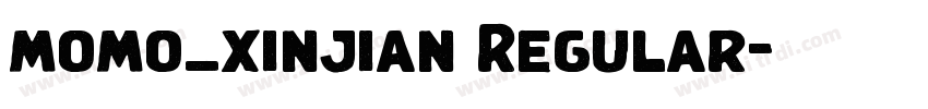 momo_xinjian Regular字体转换 momo_xinjian Regular字体转换